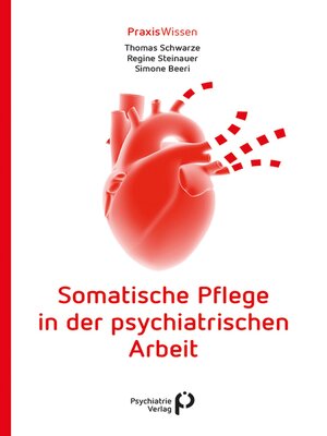cover image of Somatische Pflege in der psychiatrischen Arbeit